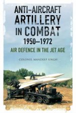 AntiAircraft Artillery In Combat 19501972 Air Defence In The Jet Age