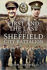 The First And The Last Of The Sheffield City Battalion