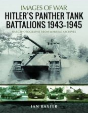 Hitlers Panther Tank Battalions 1943945
