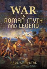 War In Roman Myth And Legend