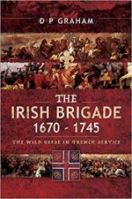 Irish Brigade 16701745 The Wild Geese In French Service