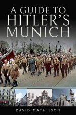 A Guide To Hitlers Munich
