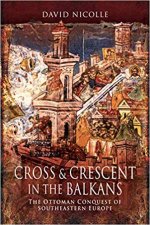 Cross And Crescent In The Balkans