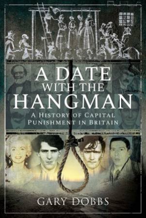 Date With The Hangman by Gary Dobbs
