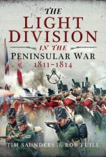 Light Division In The Peninsular War 18111814