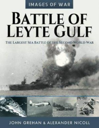Battle Of Leyte Gulf by John Grehan