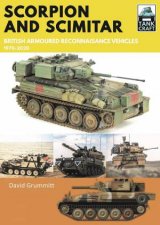 Scorpion And Scimitar British Armoured Reconnaissance Vehicles 19702020