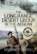 The Long Range Desert Group In The Aegean