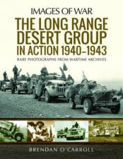 The Long Range Desert Group In Action 19401943
