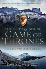 History Behind Game Of Thrones The North Remembers