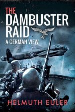 Dambuster Raid A German View