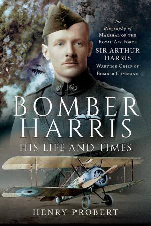 Bomber Harris by Henry Probert