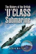 The History Of The British U Class Submarine