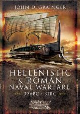 Hellenistic And Roman Naval Wars 336 BC31 BC