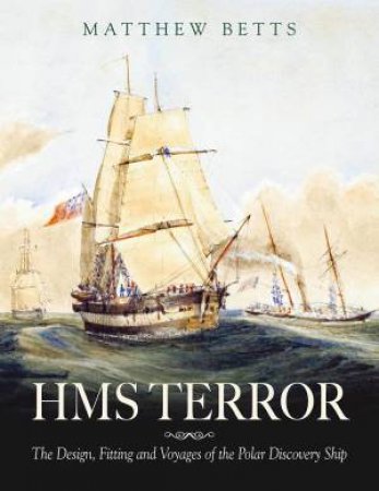 HMS Terror by Matthew Betts
