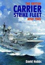 British Carrier Strike Fleet After 1945