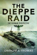 Dieppe Raid The German Perspective