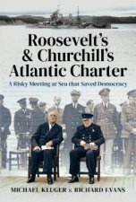 Roosevelts And Churchills Atlantic Charter