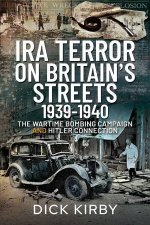 IRA Terror On Britains Streets 19391940