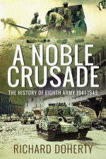 A Noble Crusade The History Of The Eighth Army 19411945