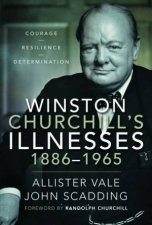 Winston Churchills Illnesses 18861965