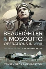 Beaufighter And Mosquito Operations In WWII