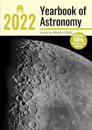 Yearbook of Astronomy 2022 by Brian Jones