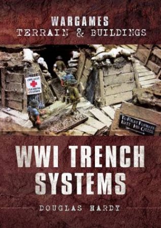 Wargames Terrain And Buildings: WWI Trench Systems