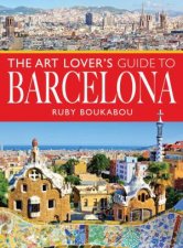 Art Lovers Guide to Barcelona