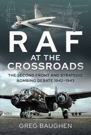 RAF At The Crossroads by Greg Baughen