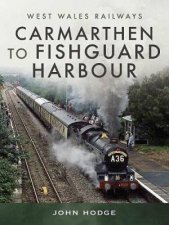 Carmarthen To Fishguard Harbour