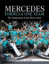Mercedes Formula One Team The Domination Of The Silver Arrows