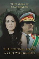 Colonel And I My Life With Gaddafi