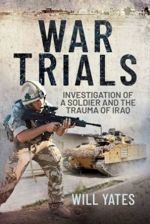 War Trials by Will Yates