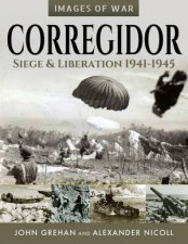 Corregidor Siege And Liberation 19411945