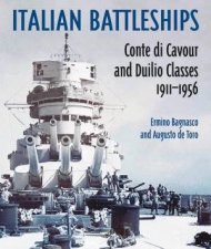 Italian Battleships Conte di Cavour And Duiio Classes 19111956