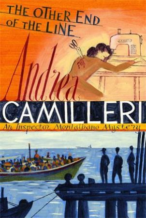 The Other End Of The Line by Andrea Camilleri
