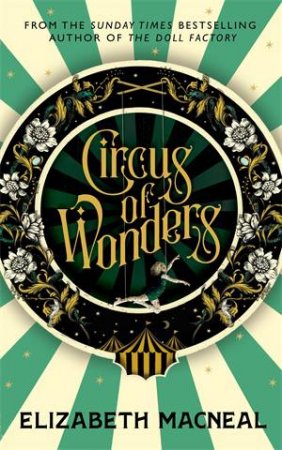 Circus Of Wonders by Elizabeth Macneal