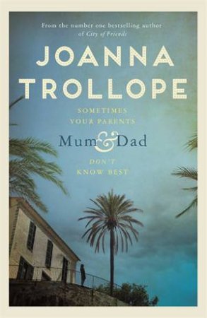 Mum & Dad by Joanna Trollope