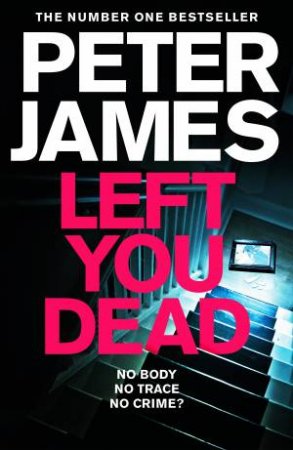 Left You Dead by Peter James