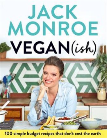 Vegan (Ish) by Jack Monroe