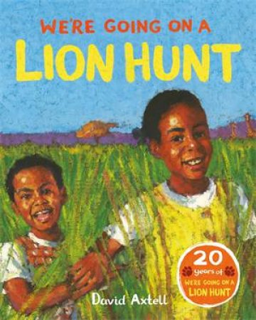 We're Going On A Lion Hunt by David Axtell