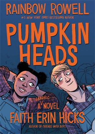 Pumpkinheads by Rainbow Rowell