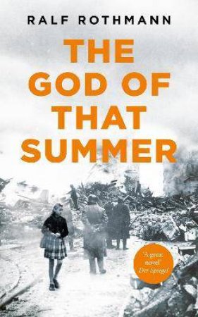 The God Of That Summer by Ralf Rothmann