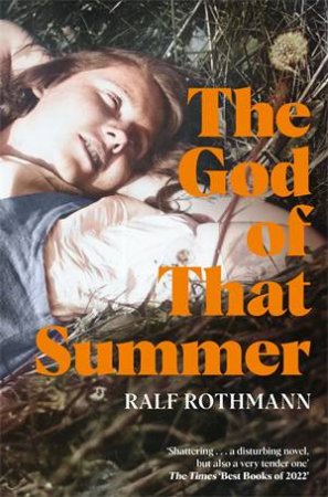 The God of that Summer by Ralf Rothmann