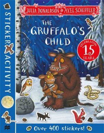 The Gruffalo's Child Sticker Book by Julia Donaldson & Axel Scheffler