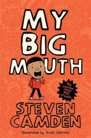 My Big Mouth by Steven Camden