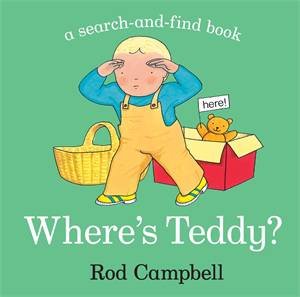 Where's Teddy? by Rod Campbell & Rod Campbell