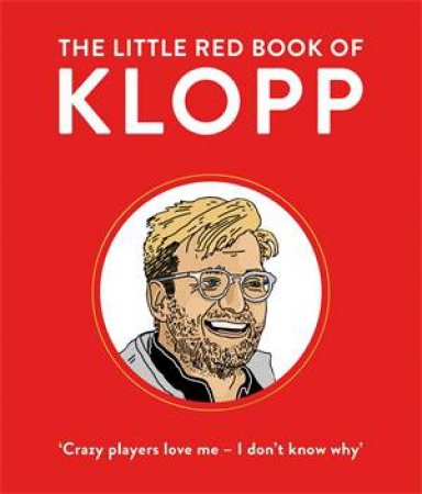 The Little Red Book Of Klopp by Giles Elliott