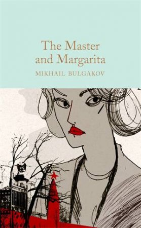 The Master And Margarita by Mikhail Bulgakov